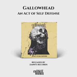 Gallowhead - An Act of Self Defense