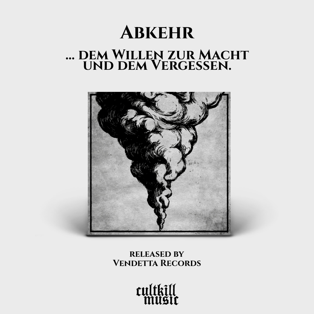 Abkehr - ... dem Willen zur Macht und dem Vergessen.